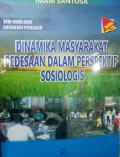 Dinamika masyarakat pedesaan dalam perspektif sosiologis