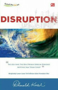 Disruption : tak ada yang tak bisa diubah sebelum dihadapi motivasi saja tidak cukup