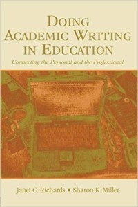 Doing academic writing in education : connecting the personal and the professional