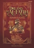 Dreams of Al- Fatih : Mengungkap Visi dan Impian Sang Penakuluk Konstantinopel