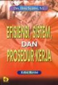 Efisiensi, sistem, dan prosedur kerja
