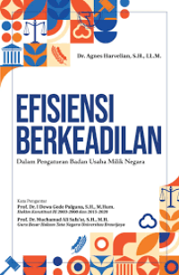 Efisiensi Berkeadilan Dalam Pengaturan Badan Usaha Milik Negara