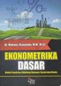 Ekonometrika Dasar Untuk Penelitian Dibidang Ekonomi , Sosial dan Bisnis