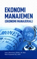 Ekonomi Manajemen = Ekonomi Manajerial