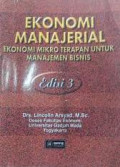 Ekonomi manajerial : ekonomi mikro terapan untuk manajemen bisnis, Ed.3