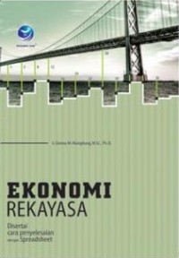 Ekonomi rekayasa : disertai cara penyelesaian dengan spreadsheet