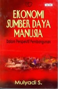 Ekonomi sumber daya manusia: dalam perpektif pembangunan