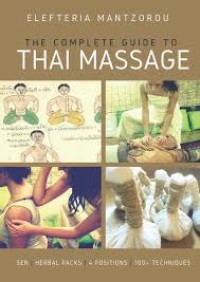 Elefteria Mantzorou The Complete Guide To Thai Massage