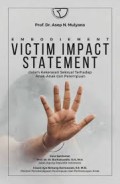 Embodiement : Victim Impact Statement dalam Kekerasan Sesuai Terhadap Anak-Anak dan Perempuan