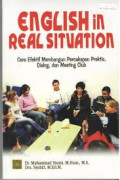 English in real situation: cara efektif membangun percakapan praktis, dialog dan meeting club