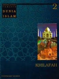 Ensiklopedi Tematis Dunia Islam-2:Khalifah