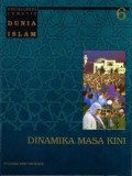 Ensiklopedi Tematis Dunia Islam-6: Dinamika Masa Kini