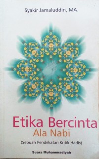 Etika bercinta ala nabi : sebuah pendekatan kritik hadis