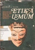 Etika Umum Masalah-Masalah Pokok Filsafat Moral