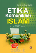 Etika komunikasi islam: komparasi komunikasi islam dan barat