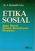 Etika sosial : asas moral dalam kehidupan manusia