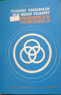 Filsafat  pendidikan dan  dasar filsafat pendidikan pancasila