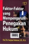 Faktor-faktor yang mempengaruhi penegakan hukum