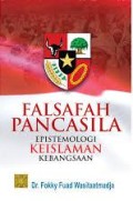 Falsafah pancasila epistemologi keIslaman kebangsaan