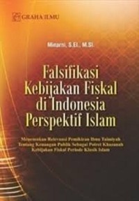 Falsifikasi kebijakan fiskal di Indonesia perspektif Islam