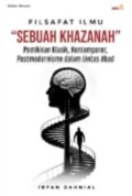 Filsafat Ilmu Sebuah Khazanah Pemikiran Klasik, Kontemporer, Postmodernisme dalam Lintas Abad