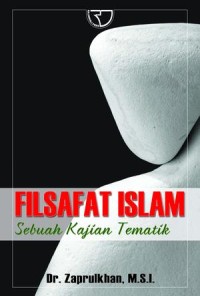 Filsafat Islam: sebuah kajian tematik