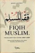 Fiqih Muslim: Problematika Kaum Laki-Laki