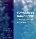 Fortran 95 handbook : complete ANSI/ISO reference