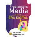 Freelancers Media Dalam Era Digital