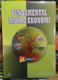 Fundamental makro ekonomi : sebuah pengetahuan tingkat dasar dan menengah serta advanced untuk ilmu ekonomi makro