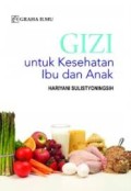 Gizi untuk kesehatan ibu dan anak