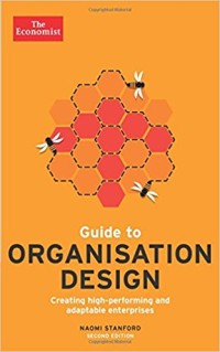 Guide to organisation design : creating high-performing and adaptable enterprises