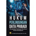 Hukum Perlindungan Data Pribadi : Menghadapi Tantangan Akselerasi Sistem Pembayaran