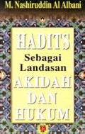 Hadits sebagai landasan akidah dan hukum