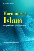 harmonisasi islam: merajut kesalehan spiritual dan sosial