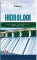 Hidrologi : Metode analisis dan tool untuk interpretasi hidrograf aliran sungai