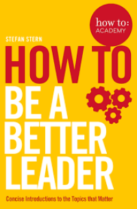 How To Be A Better Leader