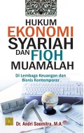 Hukum ekonomi syariah dan fiqh muamalah : di lembaga keuangan dan bisnis kontemporer