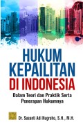 Hukum kepailitan di Indonesia : dalam teori dan praktik serta penerapan hukumnya