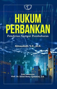 Hukum perbankan : Pendirian sampai pembubaran