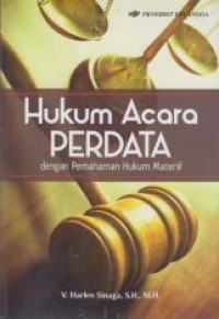 Hukum acara perdata: dengan pemahaman hukum materiil