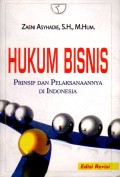 Hukum bisnis: prinsip dan pelaksanaannya di Indonesia