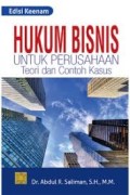 Hukum Bisnis Untuk Perusahaan: Teori dan Contoh Kasus