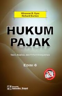 Hukum Pajak : Teori , Analisis dan Perkembangan Edisi 6