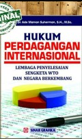 Hukum perdagangan internasional: lembaga penyelesaian sengketa wto dan negara berkembang