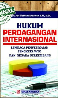 Hukum perdagangan internasional: lembaga penyelesaian sengketa wto dan negara berkembang