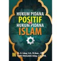 Hukum Pidana Positif dan Hukum Pidana Islam