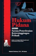 Hukum Pidana Sebagai Penyelesaian Ketersinggungan Pribadi