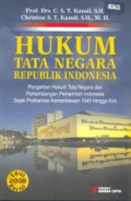 Hukum Tata Negara Republik Indonesia  Pengertian Hukum Tata Negara dan Perkembangan Pemerintah Indonesia Sejak Proklamasi Kemerdekaan 1945 Hingga Kini