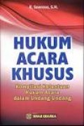 Hukum acara khusus kompilasi hukum acara dalam undang-undang
